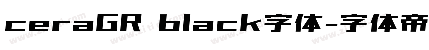 ceraGR black字体字体转换